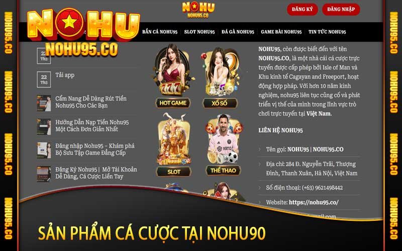 Nohu95 giới thiệu một loạt các dịch vụ cá cược với phần thưởng hấp dẫn
